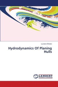 bokomslag Hydrodynamics Of Planing Hulls