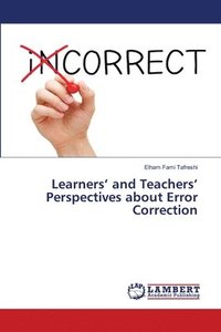 bokomslag Learners' and Teachers' Perspectives about Error Correction