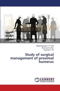 bokomslag Study of surgical management of proximal humerus