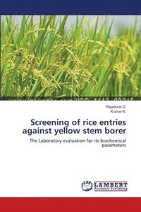 bokomslag Screening of rice entries against yellow stem borer