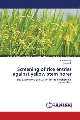 Screening of rice entries against yellow stem borer 1