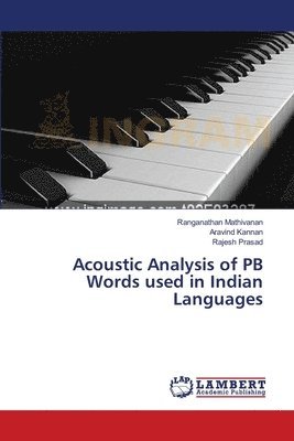 Acoustic Analysis of PB Words used in Indian Languages 1