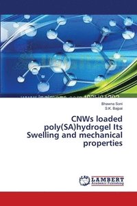 bokomslag CNWs loaded poly(SA)hydrogel Its Swelling and mechanical properties