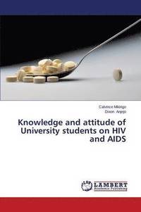 bokomslag Knowledge and Attitude of University Students on HIV and AIDS