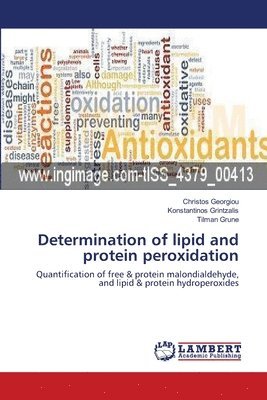 Determination of lipid and protein peroxidation 1
