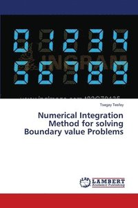 bokomslag Numerical Integration Method for solving Boundary value Problems