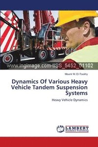 bokomslag Dynamics Of Various Heavy Vehicle Tandem Suspension Systems