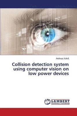 Collision detection system using computer vision on low power devices 1