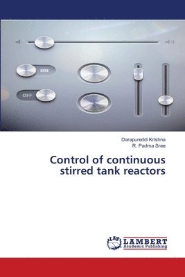 bokomslag Control of continuous stirred tank reactors