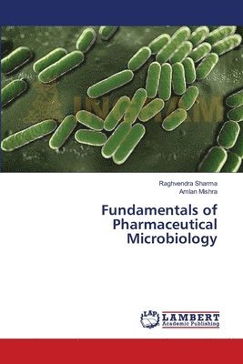 Fundamentals of Pharmaceutical Microbiology 1