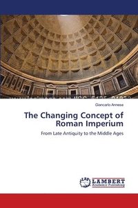 bokomslag The Changing Concept of Roman Imperium