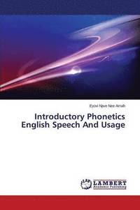 bokomslag Introductory Phonetics English Speech And Usage