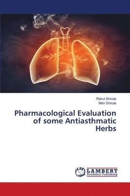bokomslag Pharmacological Evaluation of some Antiasthmatic Herbs