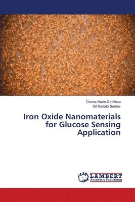 Iron Oxide Nanomaterials for Glucose Sensing Application 1