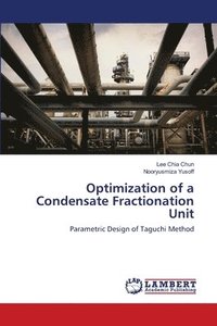 bokomslag Optimization of a Condensate Fractionation Unit