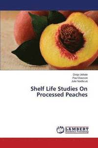 bokomslag Shelf Life Studies on Processed Peaches