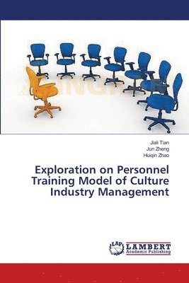 bokomslag Exploration on Personnel Training Model of Culture Industry Management