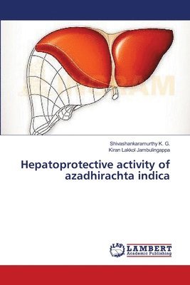 Hepatoprotective activity of azadhirachta indica 1