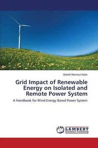 bokomslag Grid Impact of Renewable Energy on Isolated and Remote Power System