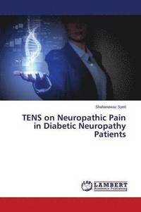 bokomslag Tens on Neuropathic Pain in Diabetic Neuropathy Patients