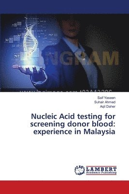 Nucleic Acid testing for screening donor blood 1