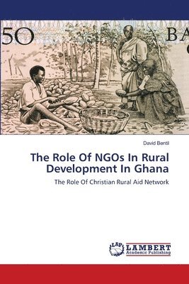 The Role Of NGOs In Rural Development In Ghana 1