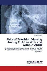 bokomslag Risks of Television Viewing Among Children With and Without ADHD