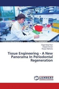 bokomslag Tissue Engineering - A New Panorama In Periodontal Regeneration