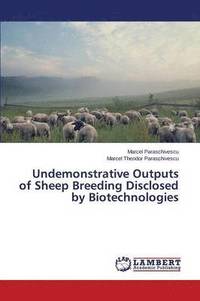 bokomslag Undemonstrative Outputs of Sheep Breeding Disclosed by Biotechnologies