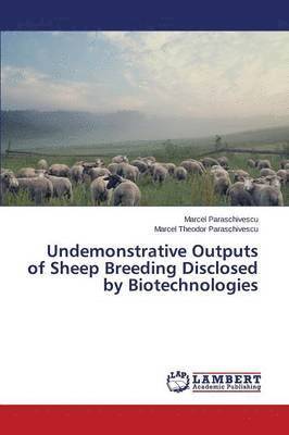 Undemonstrative Outputs of Sheep Breeding Disclosed by Biotechnologies 1