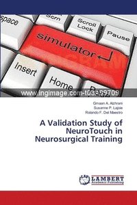 bokomslag A Validation Study of NeuroTouch in Neurosurgical Training