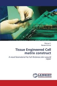 bokomslag Tissue Engineered Cell matrix construct