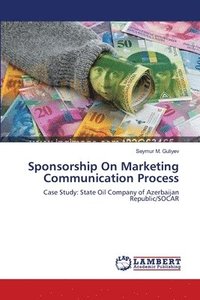 bokomslag Sponsorship On Marketing Communication Process