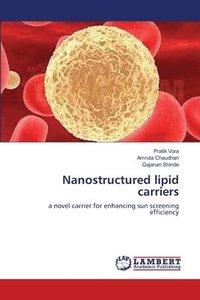 bokomslag Nanostructured lipid carriers