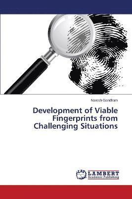 bokomslag Development of Viable Fingerprints from Challenging Situations