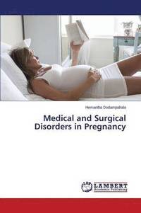 bokomslag Medical and Surgical Disorders in Pregnancy