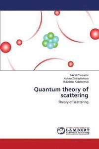 bokomslag Quantum theory of scattering