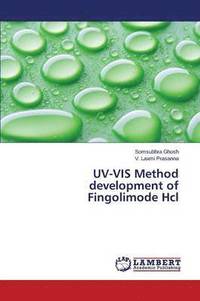 bokomslag UV-VIS Method Development of Fingolimode Hcl