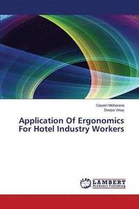 bokomslag Application of Ergonomics for Hotel Industry Workers