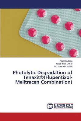 Photolytic Degradation of Tenaxit(r)(Flupentixol-Melitracen Combination) 1