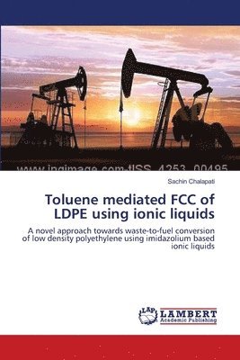 Toluene mediated FCC of LDPE using ionic liquids 1