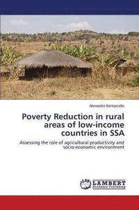bokomslag Poverty Reduction in Rural Areas of Low-Income Countries in Ssa