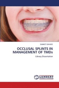 bokomslag OCCLUSAL SPLINTS IN MANAGEMENT OF TMDs