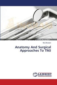 bokomslag Anatomy And Surgical Approaches To TMJ