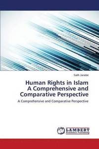 bokomslag Human Rights in Islam a Comprehensive and Comparative Perspective