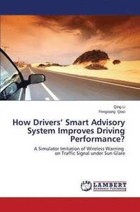 bokomslag How Drivers' Smart Advisory System Improves Driving Performance?