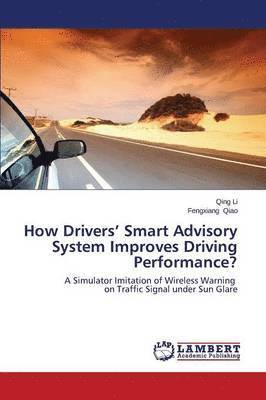 How Drivers' Smart Advisory System Improves Driving Performance? 1