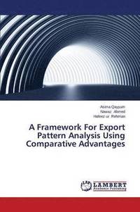 bokomslag A Framework for Export Pattern Analysis Using Comparative Advantages