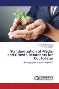 bokomslag Standardization of Media and Growth Retardants for Cut Foliage
