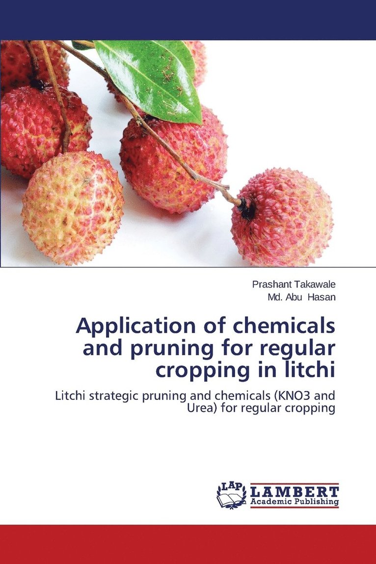 Application of chemicals and pruning for regular cropping in litchi 1